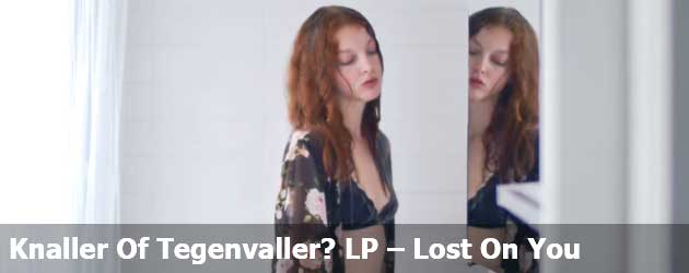 Knaller Of Tegenvaller? LP – Lost On You