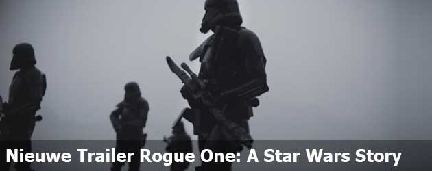 Nieuwe Trailer Rogue One: A Star Wars Story