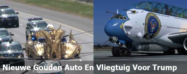 Nieuwe presidentiële gouden auto en vliegtuig voor Trump