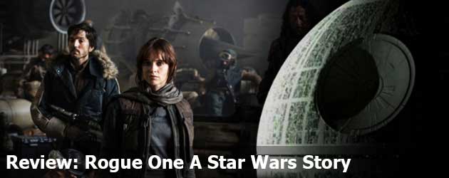 Review: Rogue One A Star Wars Story