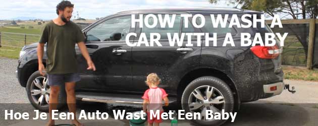 Hoe Je Een Auto Wast Met Een Baby