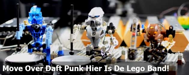 Move Over Daft Punk Hier Is De Lego Band!