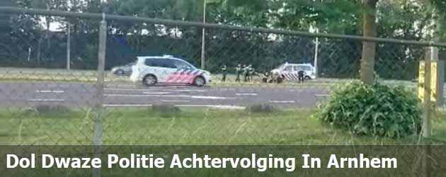 Dol Dwaze Politie Achtervolging In Arnhem