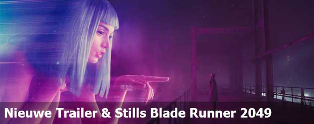 Nieuwe Trailer En Stills Blade Runner 2049
