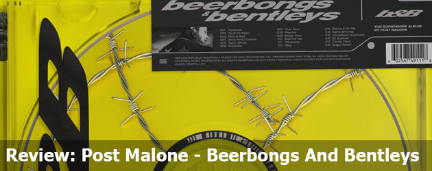 Review: Post Malone – Beerbongs & Bentleys