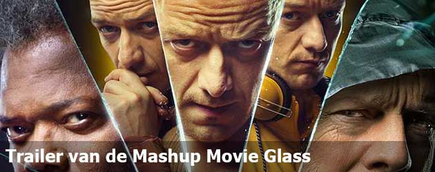 Trailer van de Mashup Movie Glass
