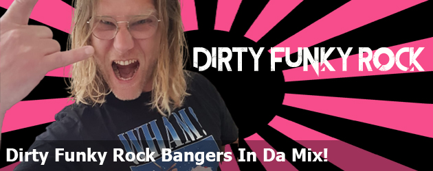 Dirty Funky Rock Bangers